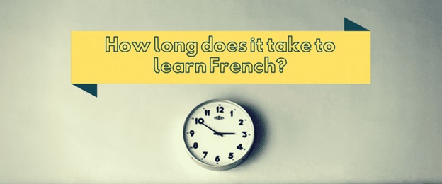 How long does it take to learn French? Honest Guide